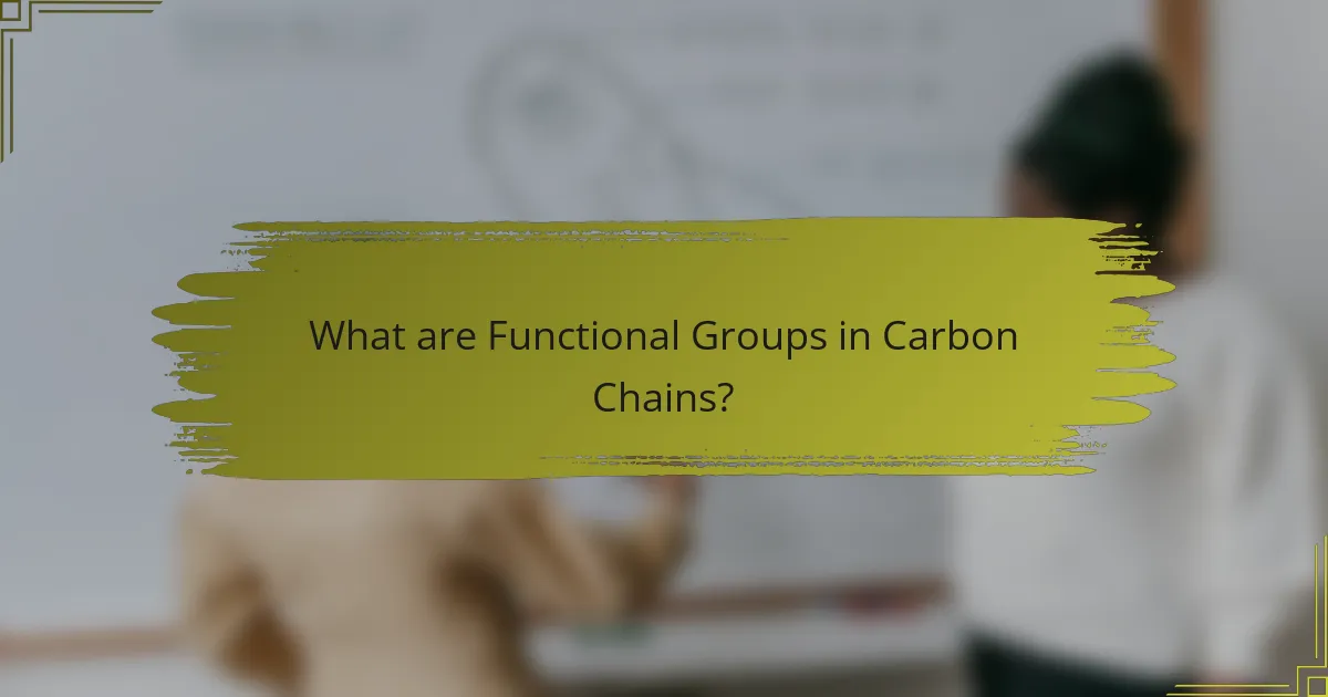 What are Functional Groups in Carbon Chains?