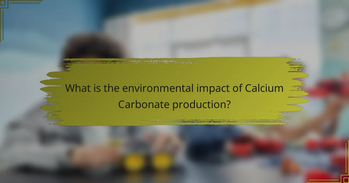 What is the environmental impact of Calcium Carbonate production?